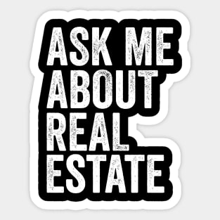 Ask me about Real Estate Sticker